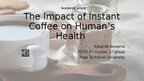 Презентация 'The impact of instant coffee on human's health', 1.