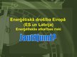 Презентация 'Enerģētiskā drošība Eiropas Savienībā un Latvijā', 9.