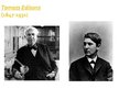 Презентация 'Cilvēki, kuri mainījuši pasauli - T.Edisons un M.Planks', 3.