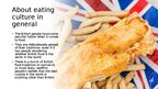 Презентация 'Eating culture in the UK', 2.