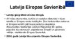Презентация 'Latvija pausaulē', 2.