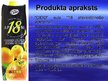 Презентация 'SIA "Cido Grupa" sulas "18 atsvaidzinošo apelsīnu" produkta tirgzinību plānošana', 4.