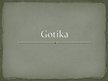 Презентация 'Gotika', 1.