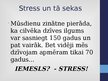 Презентация 'Stress. Stresa uzveikšanas paņēmieni', 6.