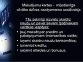Презентация 'Norēķini ar elektroniskajām kartēm Latvijā', 3.