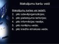 Презентация 'Norēķini ar elektroniskajām kartēm Latvijā', 4.