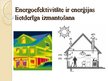 Презентация 'Dzīvojamo māju energoefektivitāte, likumdošana un finanšu atbalsta instrumenti', 3.