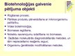 Презентация 'Biotehnoloģija, tā aspekti Latvijā', 6.