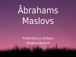 Презентация 'Ābrahams Maslovs', 1.