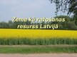 Презентация 'Zeme kā ražošanas resurss Latvijā', 1.