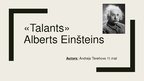 Презентация 'Talants - Alberts Einšteins', 1.