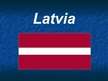 Презентация 'Presentation about Latvia', 1.