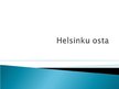 Презентация 'Helsinku osta', 1.