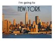 Презентация 'A Trip to New York City', 2.