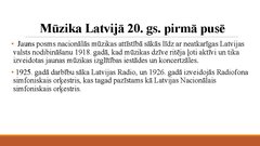 Презентация 'Mūzikas atdzimšana Latvijas teritorijā 20.gadsimtā', 3.