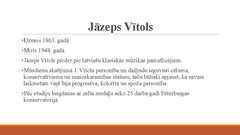 Презентация 'Mūzikas atdzimšana Latvijas teritorijā 20.gadsimtā', 7.