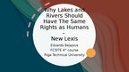 Презентация 'Why Lakes and Rivers Should Have The Same Rights as Humans – New Lexis', 1.