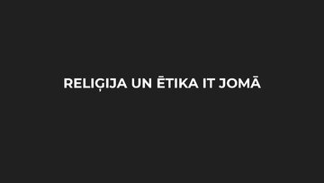 Презентация 'Reliģija un ētika IT jomā', 1.
