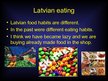 Презентация 'Latvian Eating Habbits', 2.