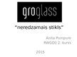 Презентация 'Uzņēmums "GroGlass" - "neredzamā" stikla ražotājs', 1.