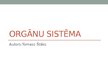 Презентация 'Orgānu sistēma', 1.