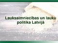 Презентация 'Lauksaimniecības un lauku politika Latvijā', 1.