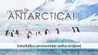 Презентация 'Antarktikas provizoriskie naftas krājumi', 1.