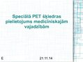 Презентация 'PET šķiedras izmantošana medicīnā', 1.