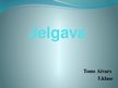 Презентация 'Par Jelgavu', 1.