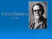 Презентация 'Vizma Belševica', 1.