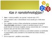 Презентация 'Nanotehnoloģijas', 2.