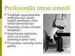 Презентация 'Stress darba vietā - profesionālais stress', 5.
