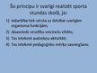 Презентация 'Pieejamības un individuālizācijas principa realizācija sporta stundās skolās', 4.