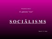 Презентация 'Sociālisms', 1.