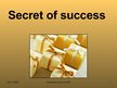 Презентация 'Secret of Success for the Company', 1.