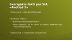 Презентация 'Kvalifikācijas prakses atskaite uzņēmumā SIA "Avotiņš-S"', 3.