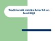 Презентация 'Tradicionālā mūzika Amerikā un Austrālijā', 1.