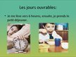 Презентация 'Ma routine journalière', 2.