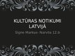 Презентация 'Kultūras notikumi Latvijā', 1.