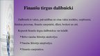 Презентация 'Efektīvi funkcionējošs kapitāla un finanšu tirgus Latvijā', 4.