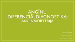 Презентация 'Angīnu diferenciāldiagnostika', 1.
