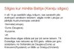 Презентация 'Ziemeļeiropas sāgas, rūnakmeņi un anglosakšu rakstītās tradīcijas par Latvijas t', 8.