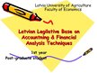 Презентация 'Home Reading "Latvian Legislative Base on Accountning & Financial Analysis Techn', 1.