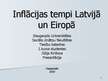 Презентация 'Inflācijas tempi Latvijā un Eiropā', 1.