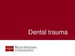 Презентация 'Dental Trauma', 1.