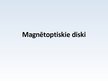 Презентация 'Magnētoptiskie diski', 1.