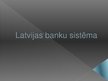 Презентация 'Latvijas banku sistēma', 1.