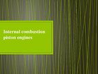 Презентация 'Internal Combustion Piston Engines', 1.