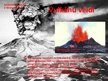 Презентация 'Neparedzamie vulkāni', 3.
