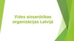 Презентация 'Vides aizsardzības organizācijas Latvijā', 1.